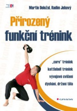Přirozený funkční trénink - Doležal Martin, Jebavý Radim