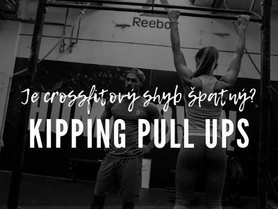 Je crossfitový shyb opravdu tak špatný? Kipping pull ups. Je crossfitový shyb opravdu tak špatný? Kipping pull ups.