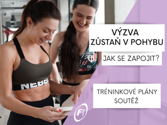 Výzva ZŮSTAŇ V POHYBU. Vytvoř si návyky a měj zdravé tělo.