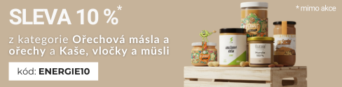 10% sleva na kategorie Ořechová másla a ořechy a Kaše, vločky a müsli.